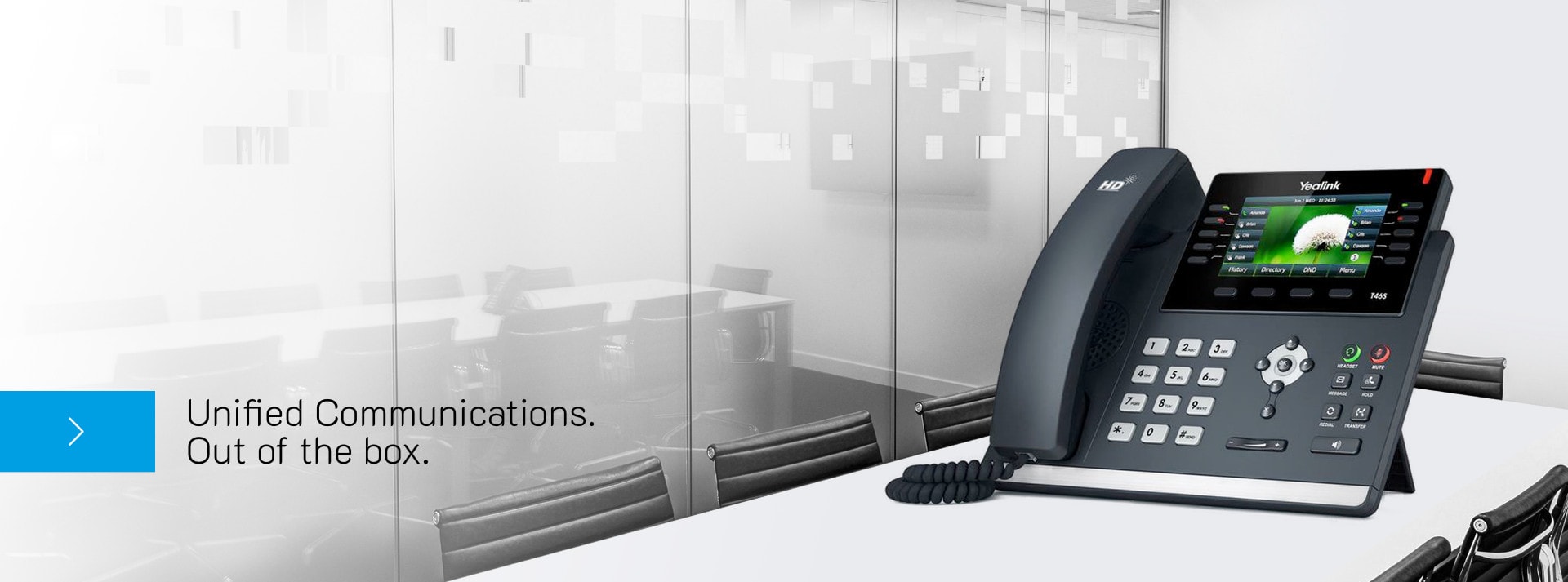 Unified Communications. Out of the box.